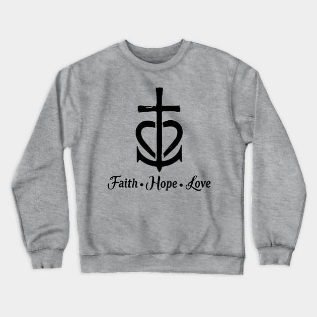 Faith Hope Love Crewneck Sweatshirt by ChristianLifeApparel